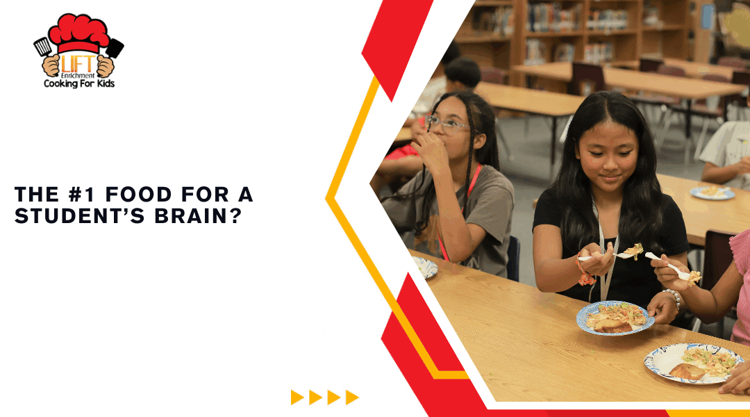 The #1 food for a student’s brain?