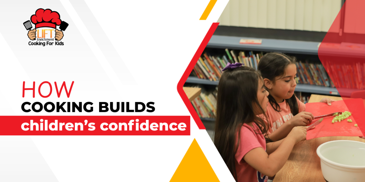 How cooking builds childrens’ confidence (not just their self-esteem How cooking builds childrens’ confidence (not just their self-esteem